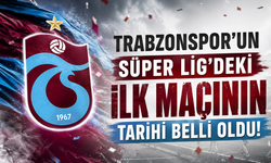 Trabzonspor'un Süper Lig'deki ilk maçının tarihi belli oldu!