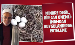 Minare Değil, Bir Can Önemli: İmamdan Duygulandıran Erteleme