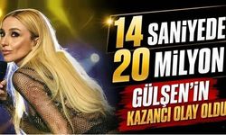 14 saniyede 20 milyon... Gülşen'in kazancı olay oldu