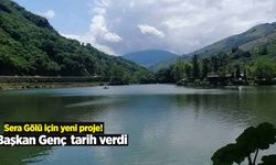 Sera Gölü için yeni proje!