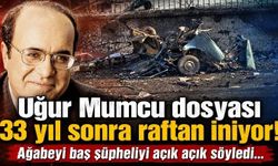Uğur Mumcu dosyası 33 yıl sonra raftan iniyor!