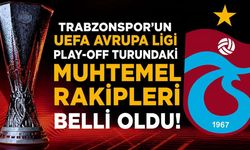 Trabzonspor'un UEFA Avrupa Ligi play-off turundaki muhtemel rakipleri belli oldu