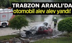 Araklı'da otomobil alev alev yandı!