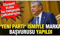 "Yeni Parti" ismiyle marka başvurusu yapıldı: Siyaset kulisi bu belgeyle çalkalanıyor