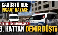 Kaşüstü’nde İnşaat Kazası: Arsinli İşçinin Başına 6. Kattan Demir Düştü