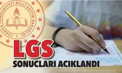 LGS sonuçları açıklandı