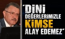 "Dini değerlerimizle kimse alay edemez"