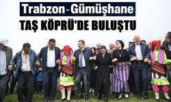 “Trabzon-Gümüşhane birliğini dünyaya göstermeliyiz”