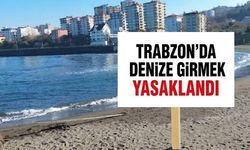Trabzon’da 3 plaj için kritik uyarı: Denize girmek yasaklandı!