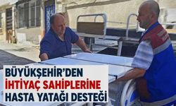 Büyükşehir'den ihtiyaç sahiplerine hasta yatağı desteği