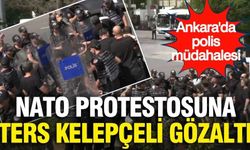 NATO protestosuna ters kelepçeli gözaltı... Ankara'da polis müdahalesi