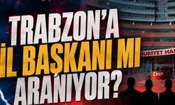 Trabzon'da İl Başkanı Kim Olacak?