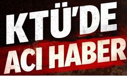 KTÜ'nün acı günü!
