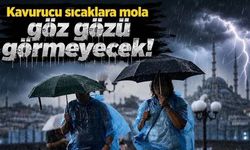 Hafta sonu kavurucu sıcaklar bitiyor kuvvetli sağanak kapıda