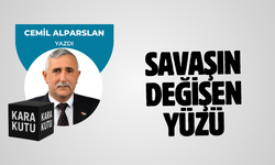 Savaşın değişen yüzü
