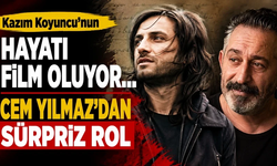 Kazım Koyuncu’nun hayatı film oluyor: Kadroda Cem Yılmaz sürprizi