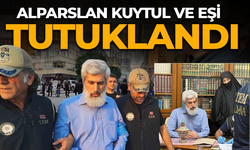 Alparslan Kuytul ve eşi tutuklandı