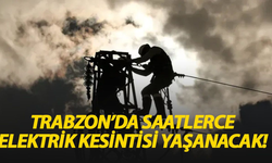 Trabzon’da elektrik kesintisi (27 Ağustos) 7 saate çıkacak! İşte mahalleler