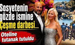 Sosyetenin gözde ismine Çeşme darbesi… Oteline tutanak tutuldu