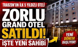 Trabzon'un ilk 5 yıldızlı oteli satıldı!