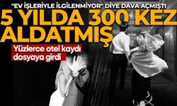 "Ev işleriyle ilgilenmiyor" diye dava açmıştı! Otel kayıtları gelince mahkemede şoka uğradı!