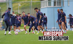 Trabzonspor’da Amedspor mesaisi sürüyor
