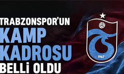 Trabzonspor'un kamp kadrosu açıklandı!