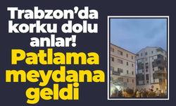 Trabzon'da korku dolu dakikalar... Karakol yanından patlama
