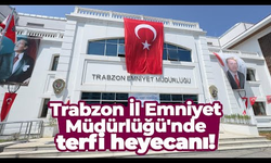 Trabzon’da emniyet müdüründe önemli terfi! Yeni görevi belli oldu
