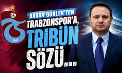 Bakan Gürlek'ten Trabzonspor'a, tribün sözü...