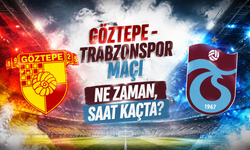 Göztepe - Trabzonspor maçı ne zaman saat kaçta?