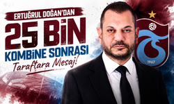 Ertuğrul Doğan’dan 25 bin kombine sonrası taraftara mesaj