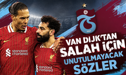 Van Dijk’tan Salah için unutulmayacak sözler