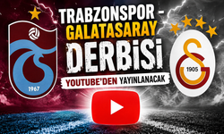 Trabzonspor - Galatasaray derbisi YouTube'den yayınlanacak