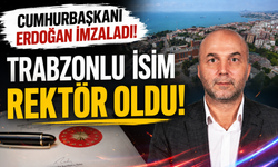 Cumhurbaşkanı Erdoğan imzaladı! Trabzonlu isim Rektör oldu