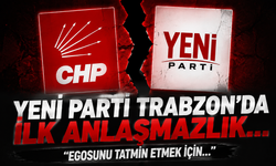 YENİ Parti Trabzon'da ilk anlaşmazlık... "Egosunu tatmin etmek için..."