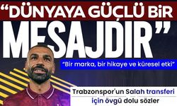 Trabzonspor'un Salah transferi için çarpıcı sözler! "Bu dünyaya bir mesajdır"