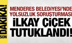 İzmir Menderes Belediye Başkanı İlkay Çiçek hakkında karar verildi