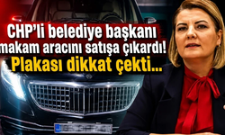 CHP'li belediye başkanı makam aracını satışa çıkardı