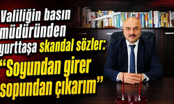 “Soyundan girer sopundan çıkarım”