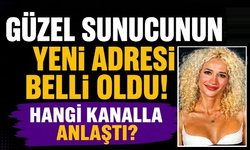 Güzel sunucunun yeni adresi belli oldu! Hangi kanalla anlaştı?