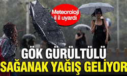 Meteoroloji il il uyardı: Gök gürültülü sağanak yağış