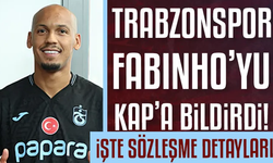 Trabzonspor Fabinho transferini KAP'a bildirdi! İşte sözleşme detayları
