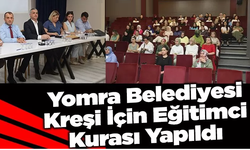 Yomra Belediyesi Kreşi İçin Eğitimci Kurası Yapıldı