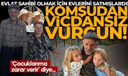 Evlat sahibi olmak için evlerini satmışlardı! Banka kartını çalan komşudan vicdansız vurgun