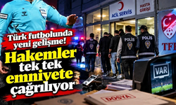 Türk futbolunda yeni gelişme! Hakemler tek tek emniyete çağrılıyor