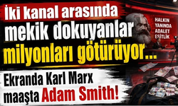 İki kanal arasında mekik dokuyanlar milyonları götürüyor…