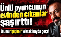 Ünlü oyuncunun evinden çıkanlar şaşırttı! Ölümü “şüpheli” olarak kayda geçti