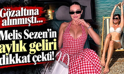 Gözaltına alınmıştı: Melis Sezen’in aylık geliri dikkat çekti!