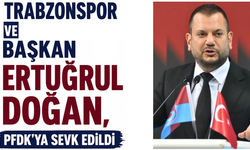 Trabzonspor ve Ertuğrul Doğan’a PFDK şoku!